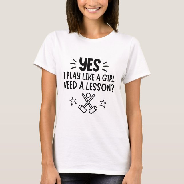 T-shirt Croquet : Oui, je skie comme une fille. Besoin d'u (Devant)