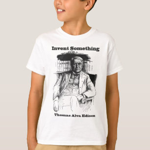 T-shirt Croquis de Thomas Edison - inventez quelque chose