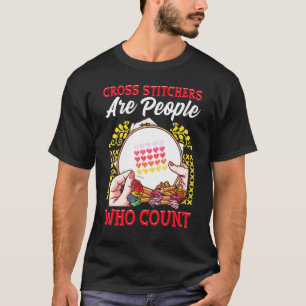 T-shirt Cross Stitch Sont Des Personnes Qui Comptent Cross