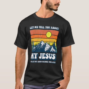 T-shirt Croyants chrétiens Dieu Foi Laissez-moi vous dire