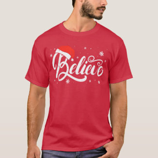 T-shirt Croyez à Noël, croyez au Père Noël, Noël Moi