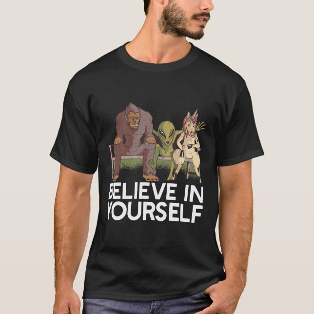 T-shirt CROYEZ EN VOUS ! Alien Sasquatch Unicorn Funny (Devant)