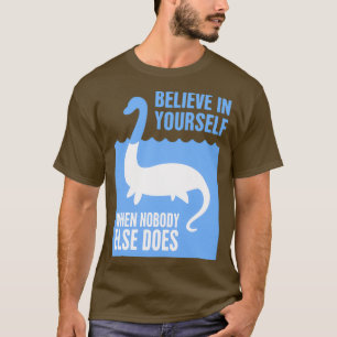 T-shirt Croyez En Vous Loch Ness MonsterTShirt