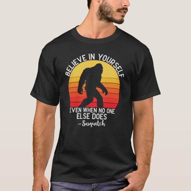T-shirt Croyez En Vous-Même Bigfoot Motivation Sunset (Devant)