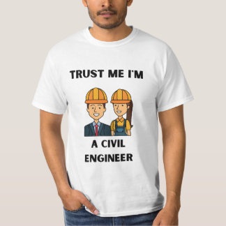 T-shirt croyez-moi, je suis ingénieur civil