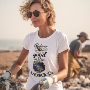 T-shirt Croyez qu'il y a du bon dans le monde, Inspire, ZS