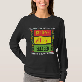 T-shirt Croyez Réussir Cadeau Histoire Noire