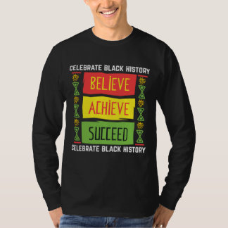 T-shirt Croyez Réussir Cadeau Histoire Noire