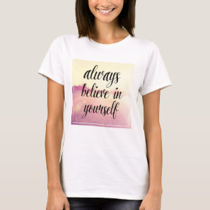 T-shirt Croyez toujours en vous-même 2