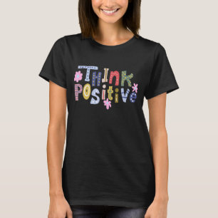 T-shirt Croyez Votre Esprit Pensée Positive En Pensée Posi