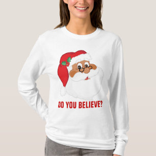 T-shirt Croyez-vous en père noël noir ?