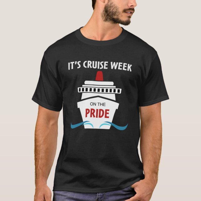 T-shirt Cruise Essentials C'est Cruise Week on the Pride P (Devant)