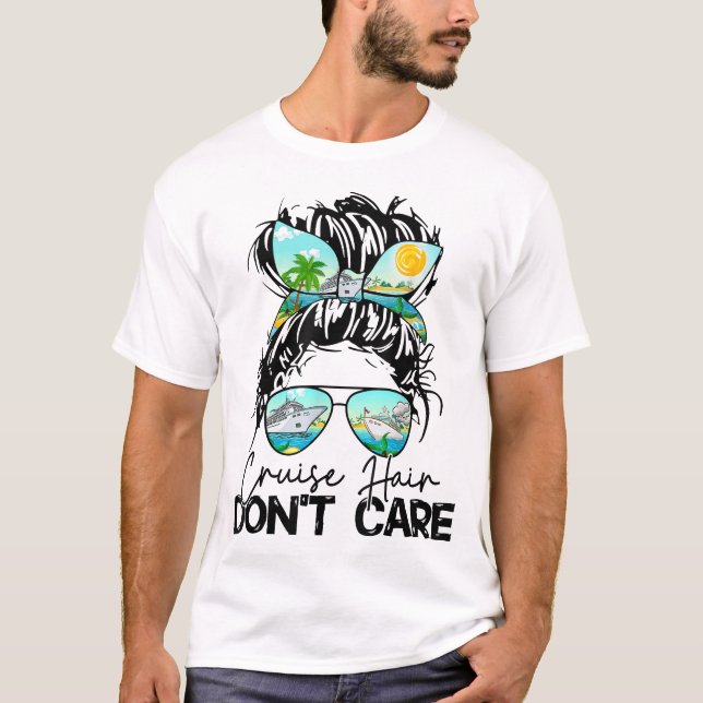 T-shirt Cruise Hair Don'T Care Women Cruising Ship Cruise (Devant)