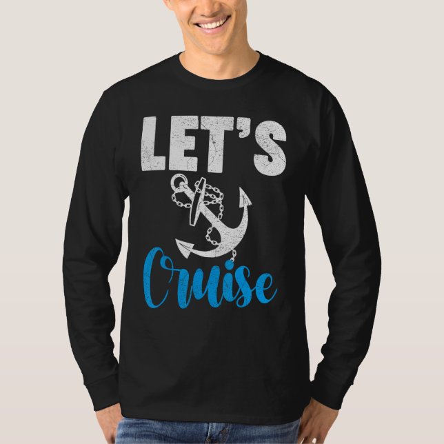 T-shirt Cruise Travel Cruising Vacation Let s Cruise (Devant)