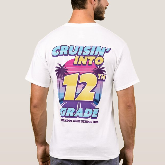 T-shirt Cruisin’ Back to School 12th Grade Front & Back (Dos)