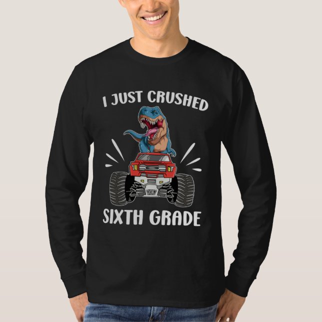 T-shirt Crushed Sixth Grade Happy Last Day Of 6th Grade Gr (Devant)