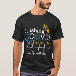T-shirt Crushing Covid Jour après jour Travailleur en san