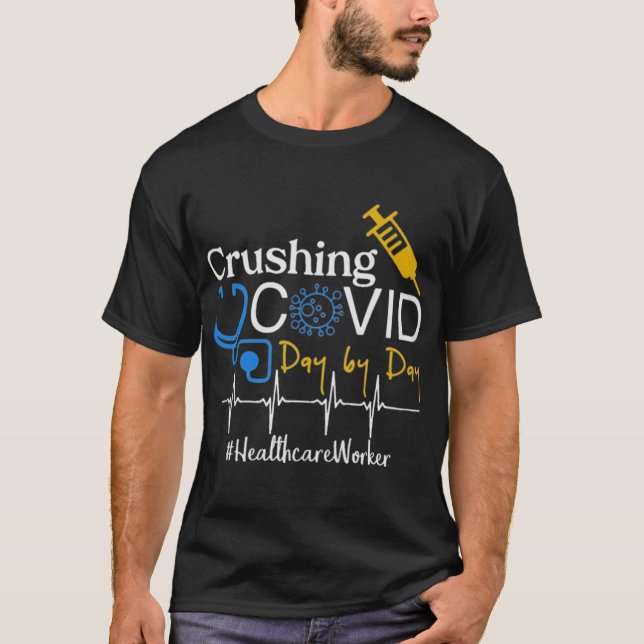 T-shirt Crushing Covid Jour après jour Travailleur en sant (Devant)