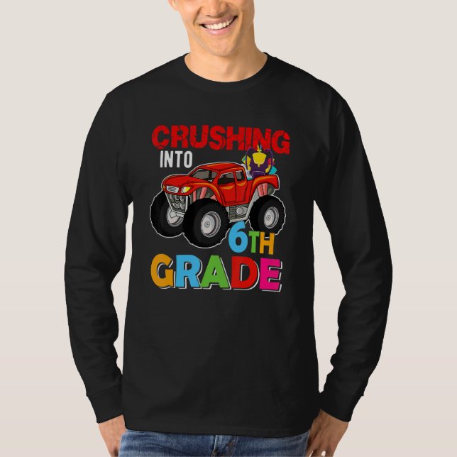 T-shirt Crushing Into 6th Grade Monster Truck Back To Scho (Devant)