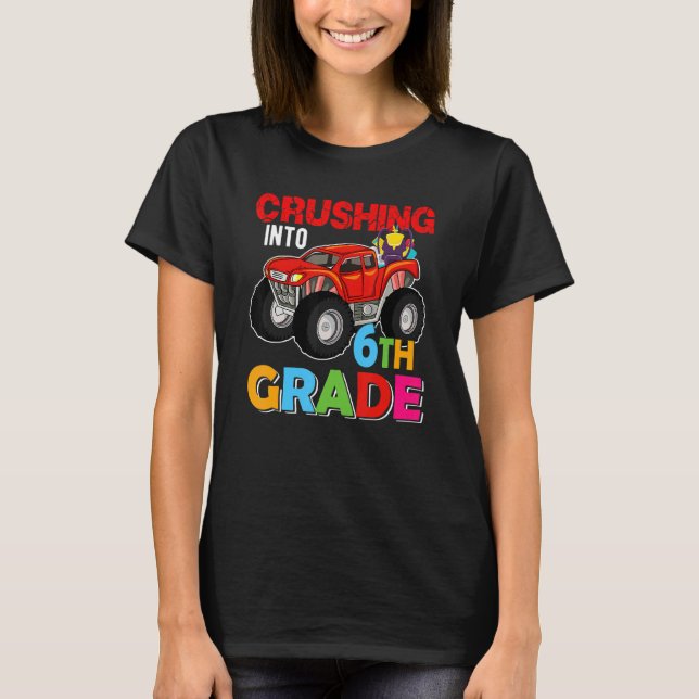 T-shirt Crushing Into 6th Grade Monster Truck Back To Scho (Devant)