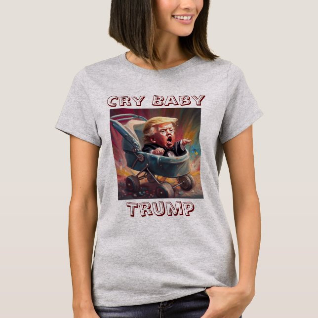T-shirt Cry Baby Trump (Devant)