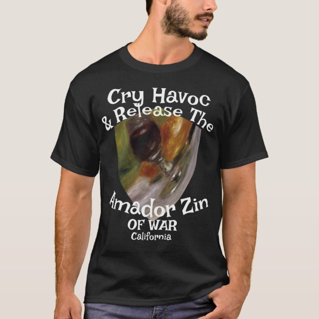 T-shirt Cry Havoc Release Amador Zin War California (Devant)