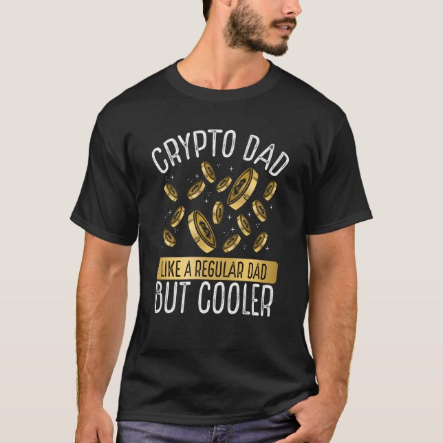 T-shirt Crypto Dad Cryptocurrency Blockchain Trader Best D (Devant)