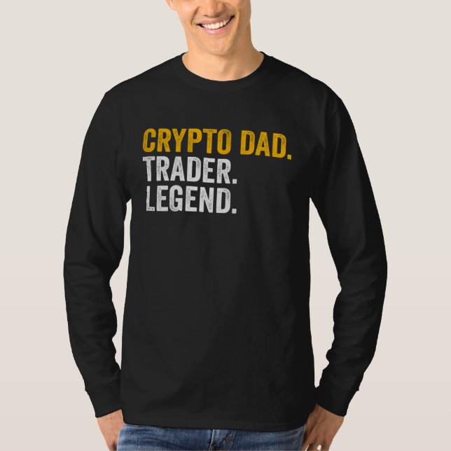 T-shirt Crypto Dad Trader Legend (Devant)