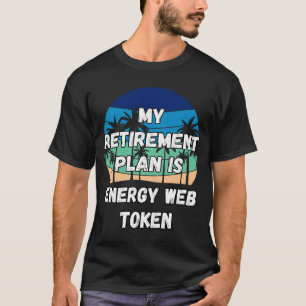 T-shirt Crypto de jeton Energy Web Mon plan de retraite es