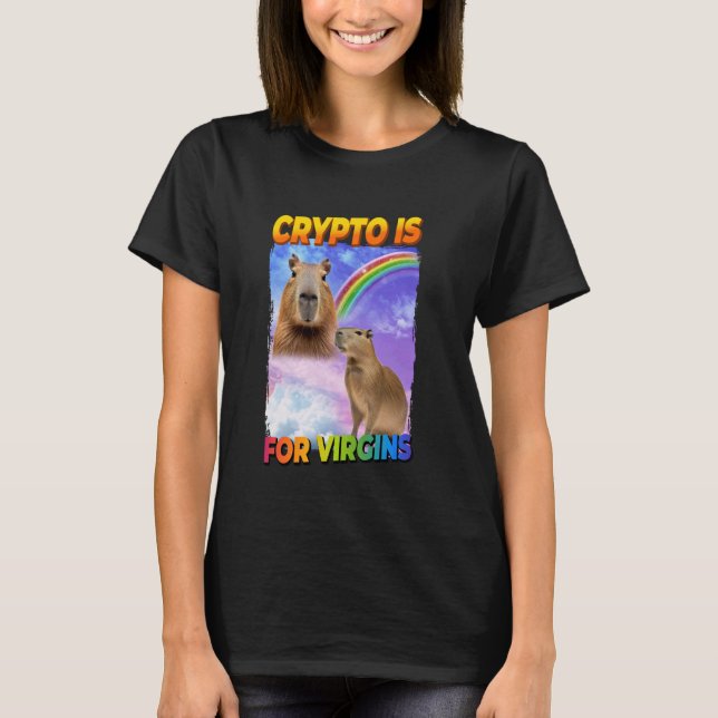 T-shirt Crypto Est Pour Virgins Capybara (Devant)