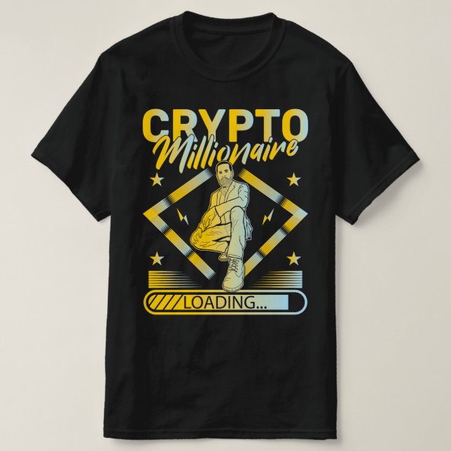 T-SHIRT CRYPTO MILLIONAIRE CHARGEMENT - CRYPTOCURANCE AMUS (Design devant)
