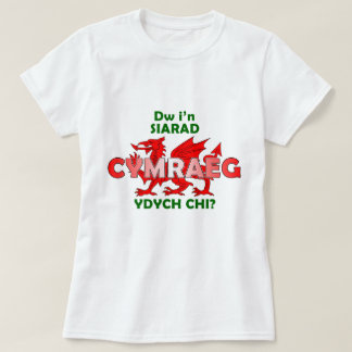 T-shirt crys-T de Cymraeg de siarad d'i'n de Dw
