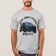 CSCMC plus rapide qu'un Bullitt de vitesse ! T-shi