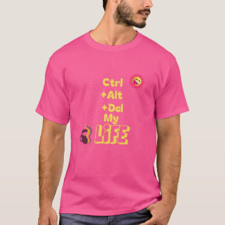 T-shirt Ctrl+Alt+Del Est Mon Tee De Vie