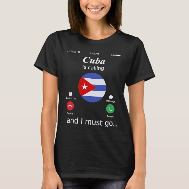 T-shirt Cuba appelle et je dois aller à Cuba (Devant)