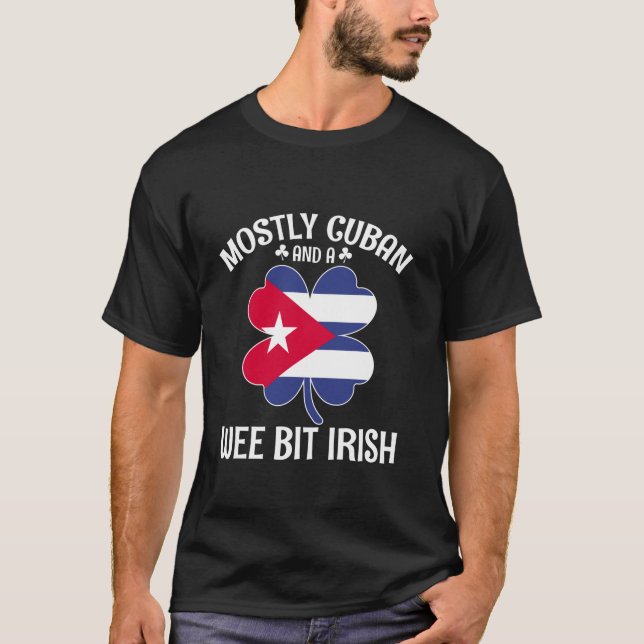T-shirt Cuba Jour de la Saint Patrick La plupart du temps  (Devant)