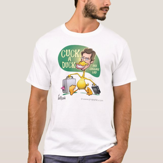 T-shirt Cuck une bande dessinée de canard par la garnison (Devant)