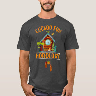 T-shirt Cuckoo for Horology Clock Lover  Funny Cuckoo Cloc