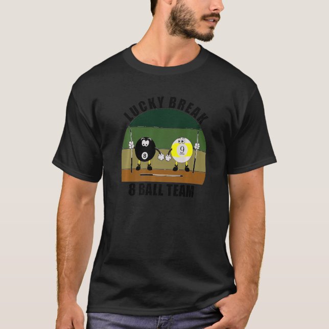 T-shirt Cue Sports Pool Billard Équipe Lucky Break 8 Ball (Devant)