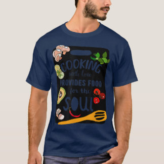 T-shirt Cuisine Avec Amour, Nourriture Pour SoulChef Cook