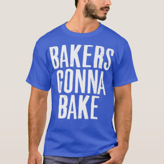 T-shirt Cuisine Baker Va Bake Cuisiner Lover Pun de nourri
