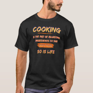 T-shirt Cuisine, Chef, Vie, Citation