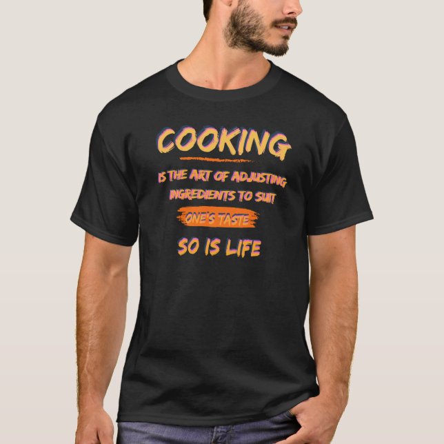 T-shirt Cuisine, Chef, Vie, Citation (Devant)