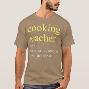 T-shirt Cuisine Enseignant Définition Cool Drôle