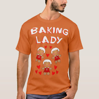 T-shirt Cuisinière Faisons cuire pain d'épices biscuits No