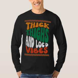T-shirt Cuisses Épaisses Loc d Vibes Mélanine Histoire Noi