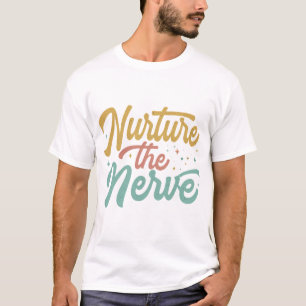 T-shirt Cultiver La Nerve