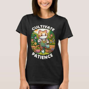 T-shirt Cultiver Patience Sarcastique Jardinage de chat
