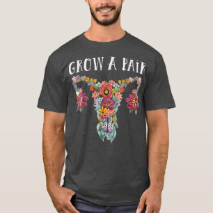T-shirt Cultiver Une Paire Florale Ovary Uterus droits des