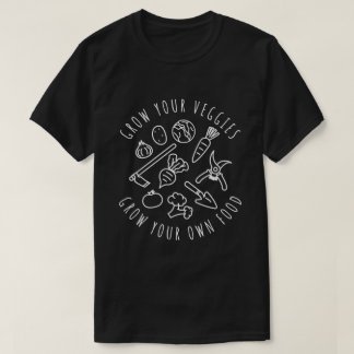 T-shirt Cultivez Vos Légumes, Cultivez Votre Propre T-shir